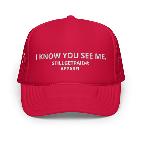 STILLGETPAID APPAREL Foam trucker hat