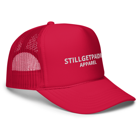 STILLGETPAID APPAREL Foam trucker hat