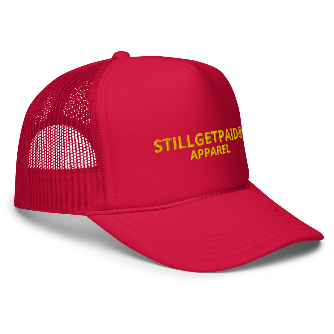 STILLGETPAID APPAREL Foam trucker hat