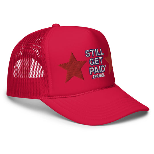 STILLGETPAID APPAREL Foam trucker hat