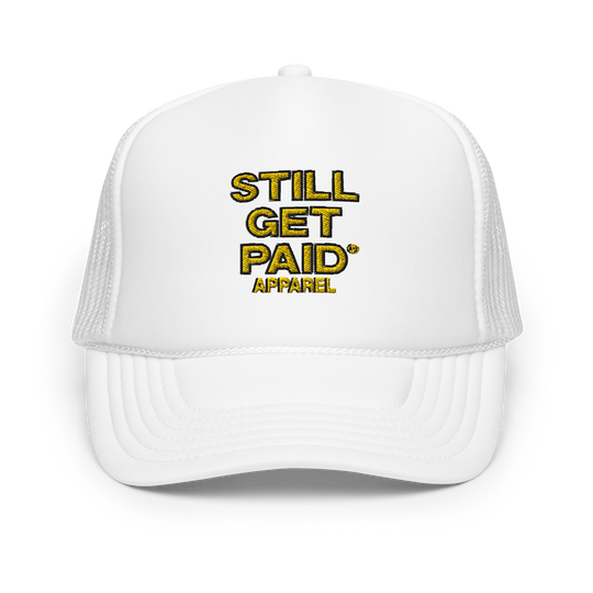 STILLGETPAID APPAREL Foam trucker hat