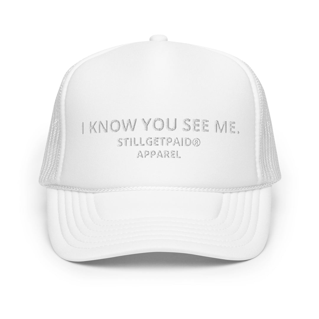 STILLGETPAID APPAREL Foam trucker hat