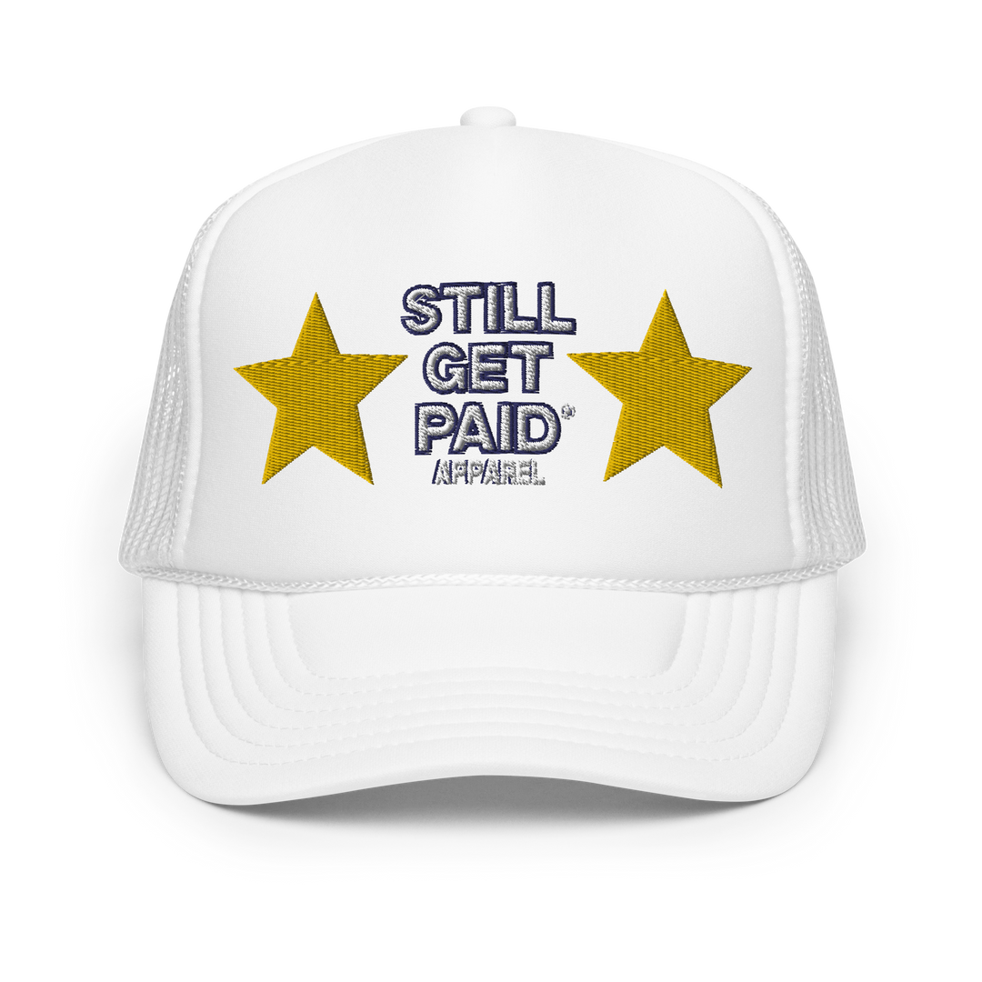 STILLGETPAID APPAREL Foam trucker hat