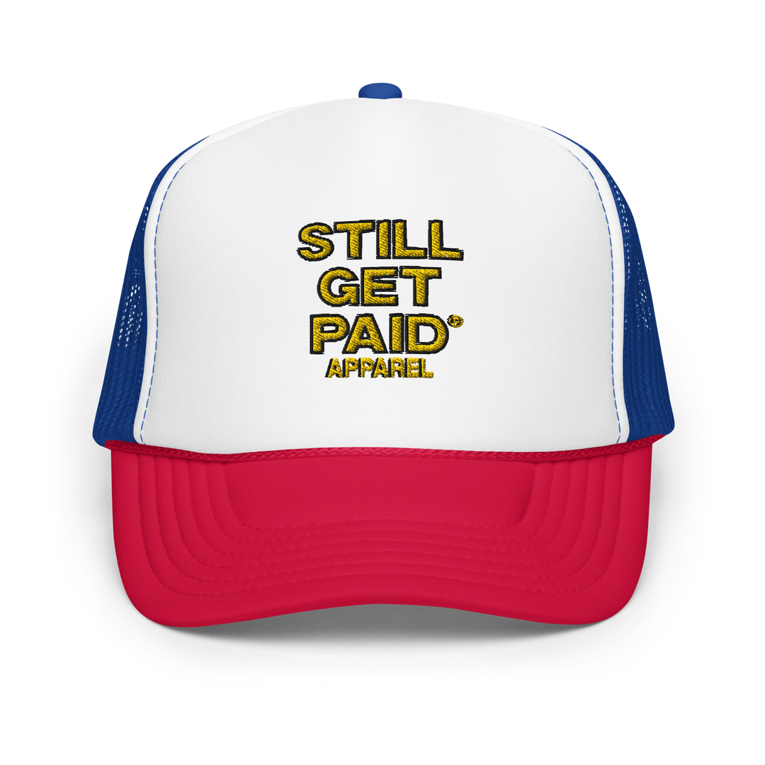 STILLGETPAID APPAREL Foam trucker hat