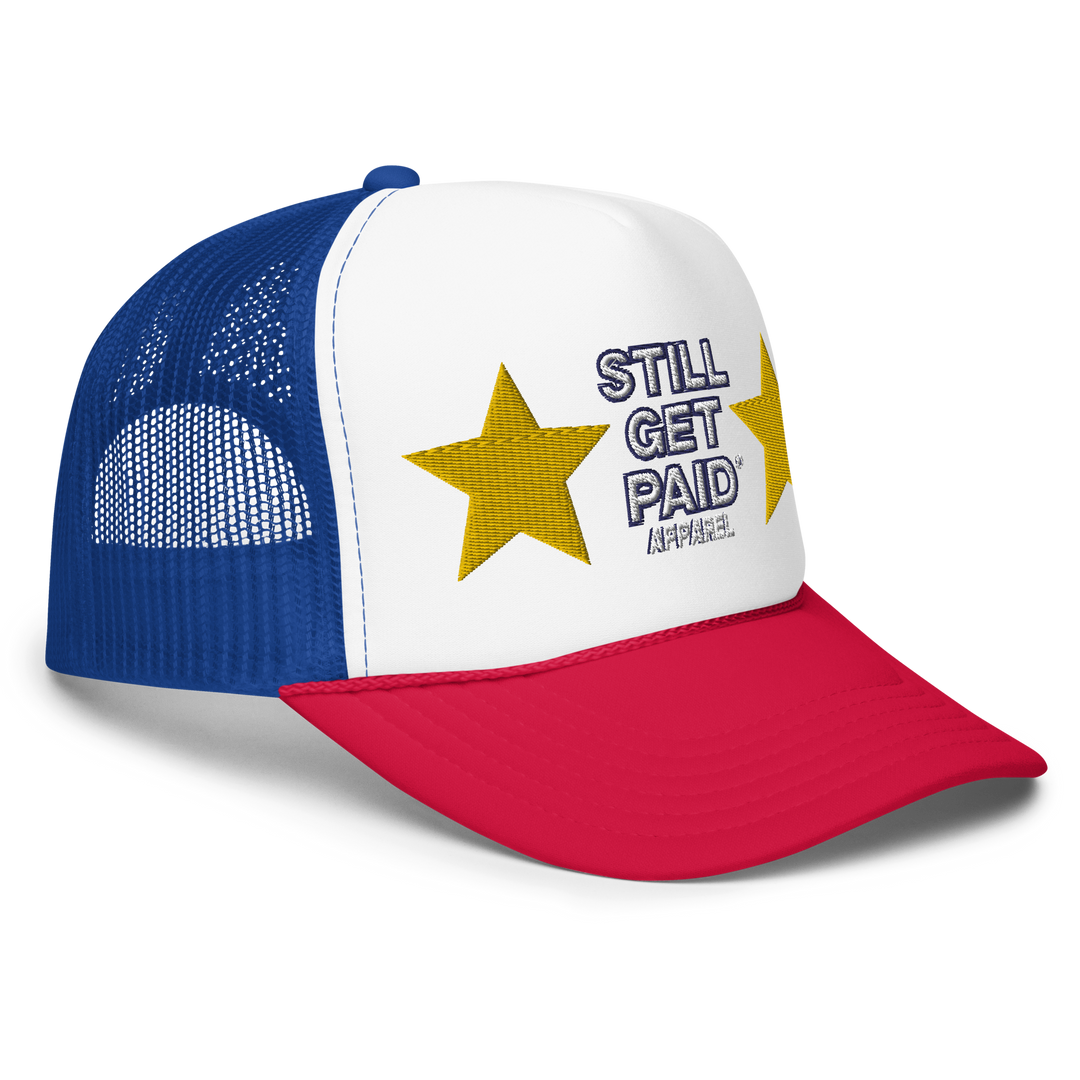 STILLGETPAID APPAREL Foam trucker hat