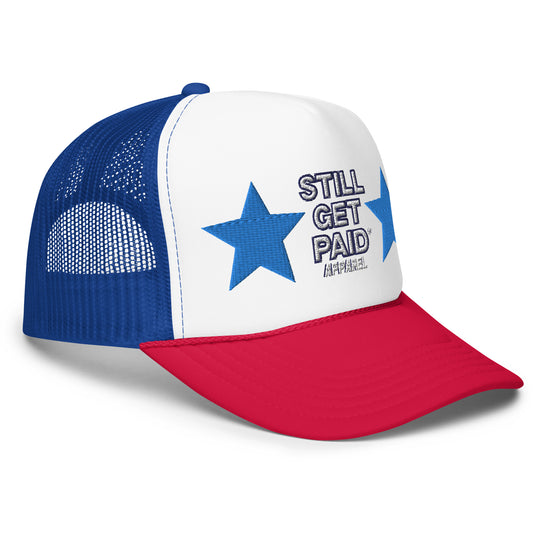 STILLGETPAID APPAREL Foam trucker hat