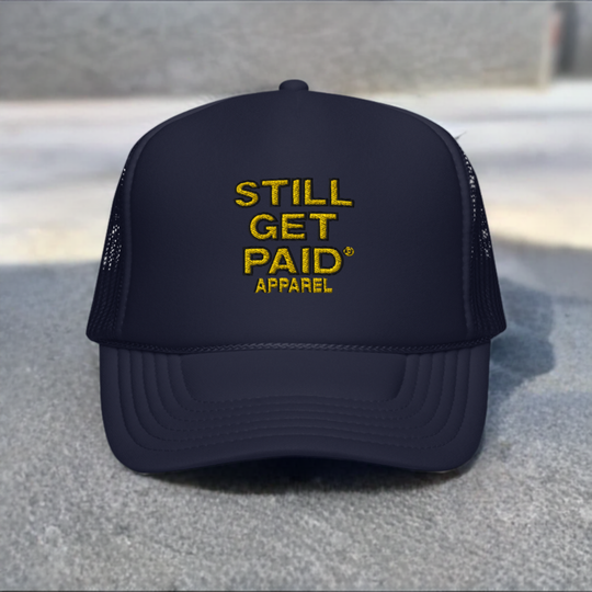 STILLGETPAID APPAREL Foam trucker hat