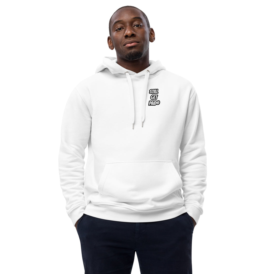 STILLGETPAID APPARELPremium eco hoodie