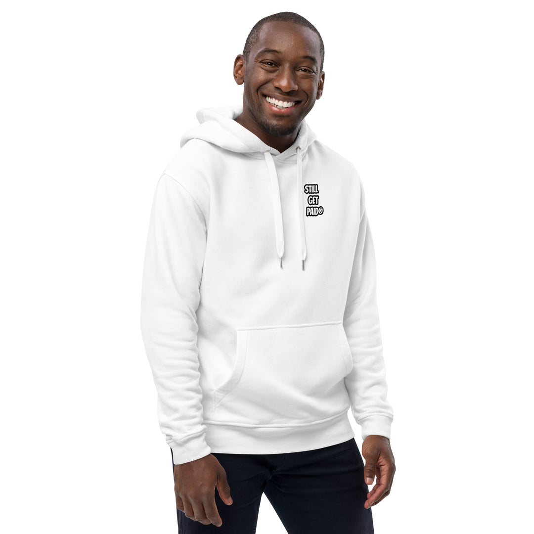 STILLGETPAID APPARELPremium eco hoodie