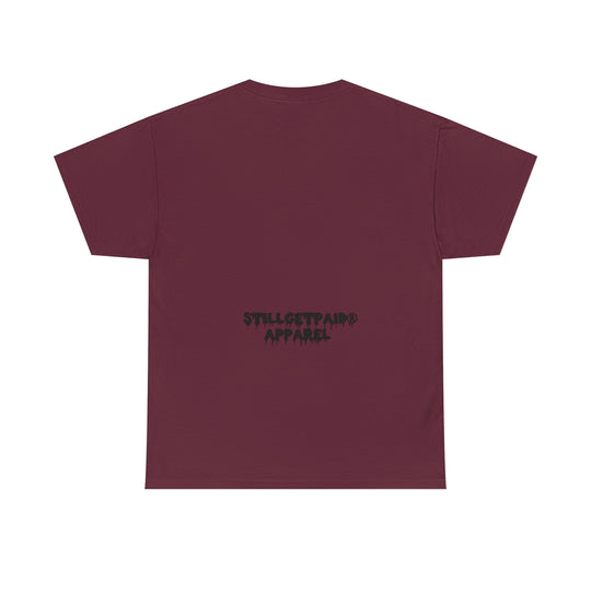 STILLGETPAID® Unisex Heavy Cotton Tee.