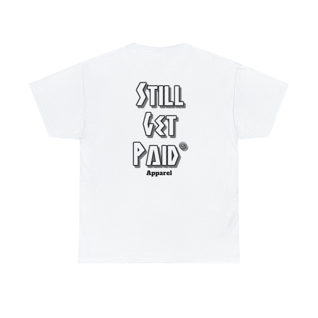 STILLGETPAID® APPAREL Unisex Heavy Cotton Tee