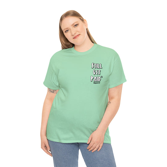 STILLGETPAID® APPAREL Unisex Heavy Cotton Tee