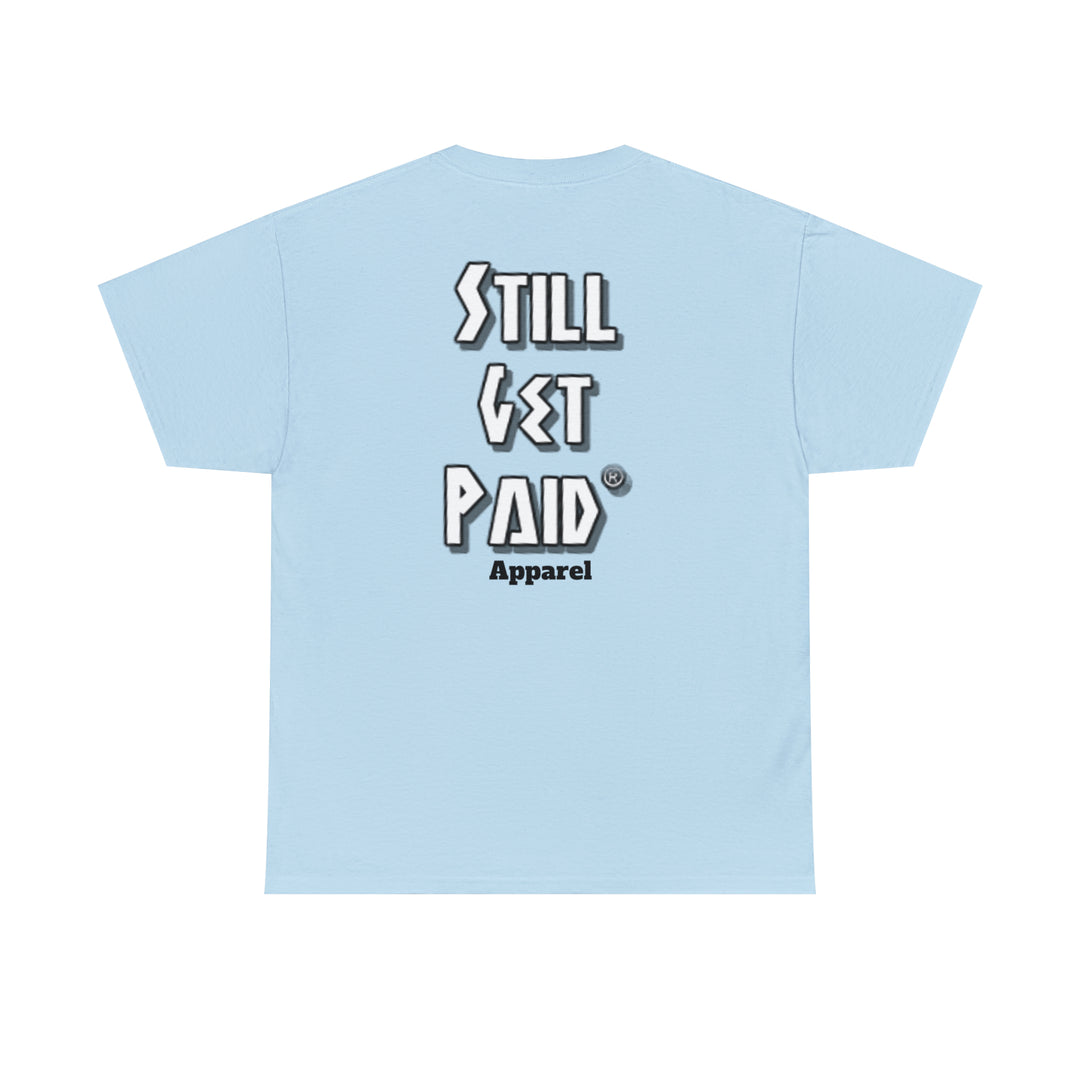 Stillgetpaid Apparel Unisex Heavy Cotton Tee