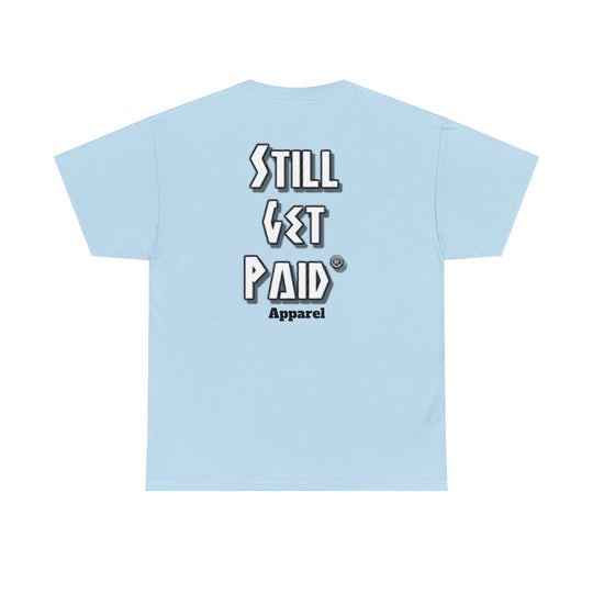 Stillgetpaid Apparel Unisex Heavy Cotton Tee