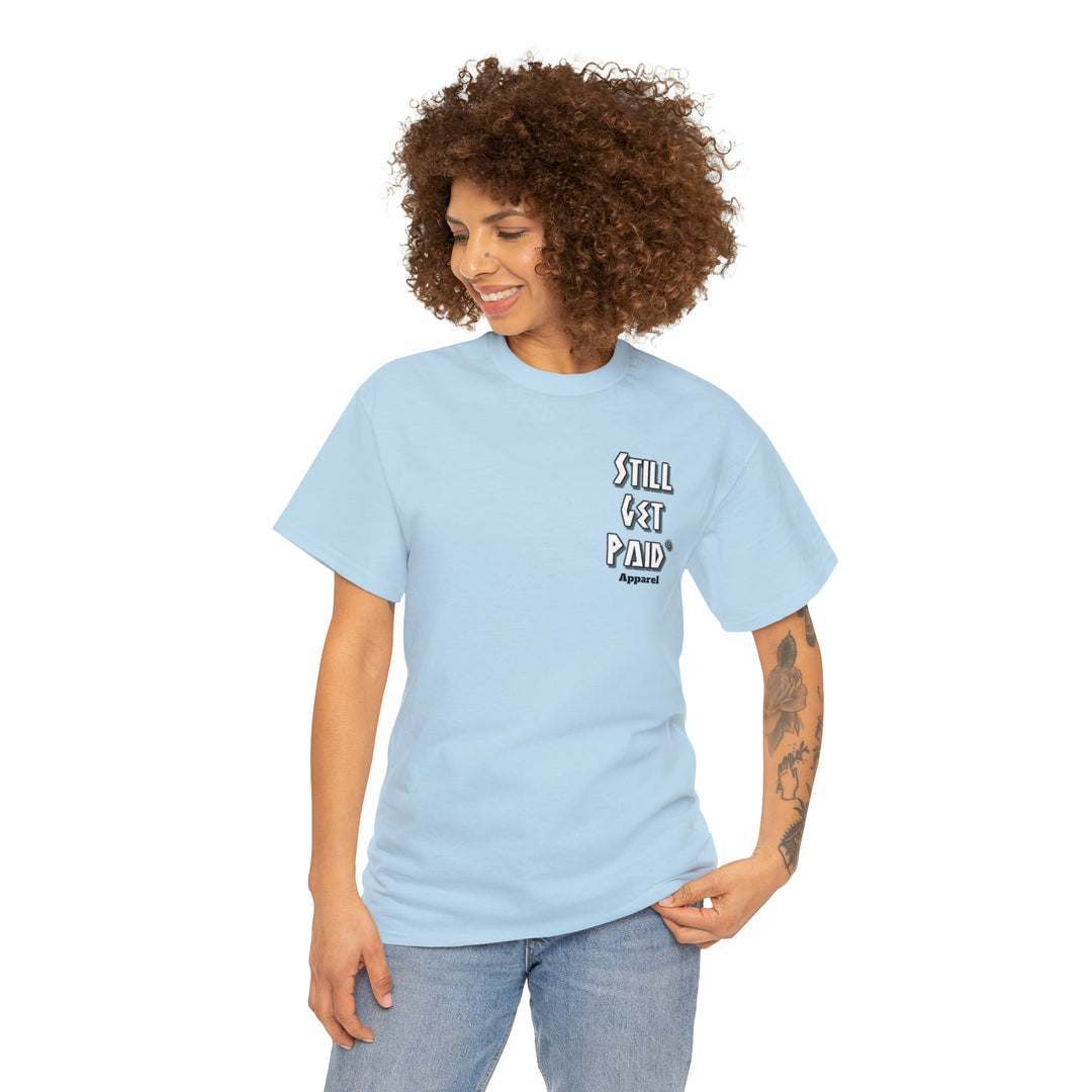 Stillgetpaid Apparel Unisex Heavy Cotton Tee