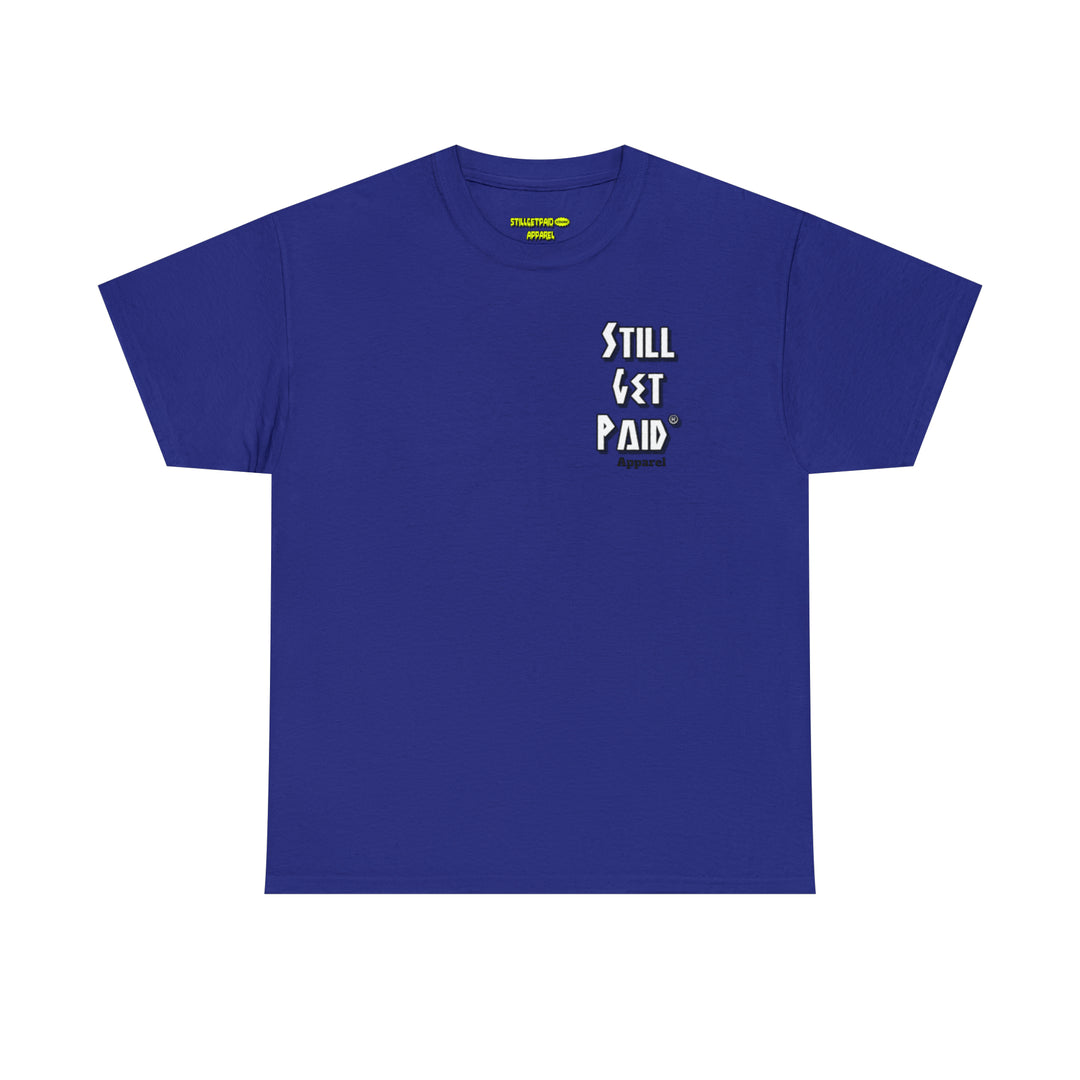 STILLGETPAID® APPAREL Unisex Heavy Cotton Tee