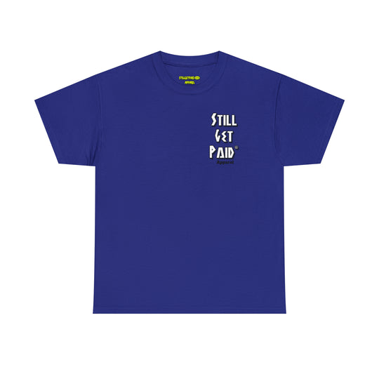 STILLGETPAID® APPAREL Unisex Heavy Cotton Tee