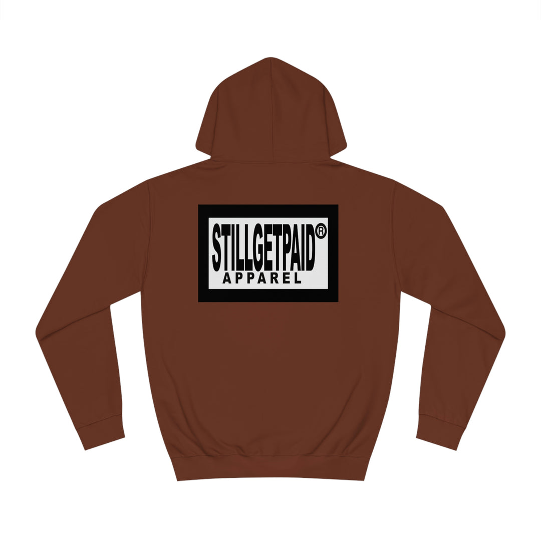 STILLGETPAID® APPAREL Unisex College Hoodie