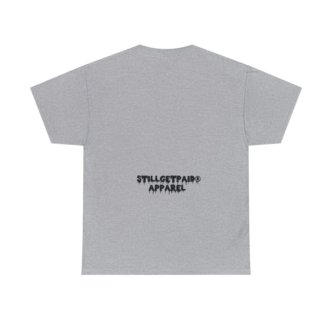 STILLGETPAID® Unisex Heavy Cotton Tee.