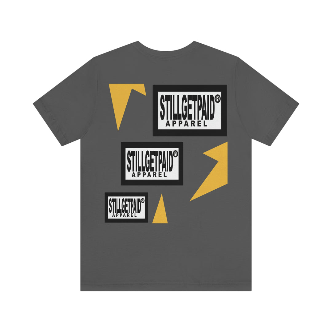 STILLGETPAID®️ APPAREL Unisex Jersey Short Sleeve Tee