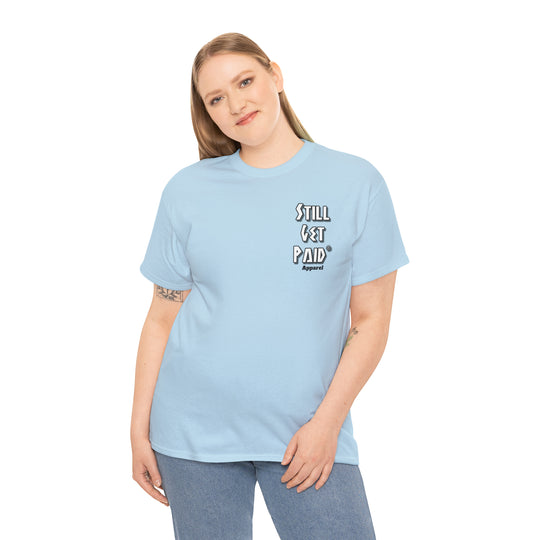 STILLGETPAID® APPAREL Unisex Heavy Cotton Tee