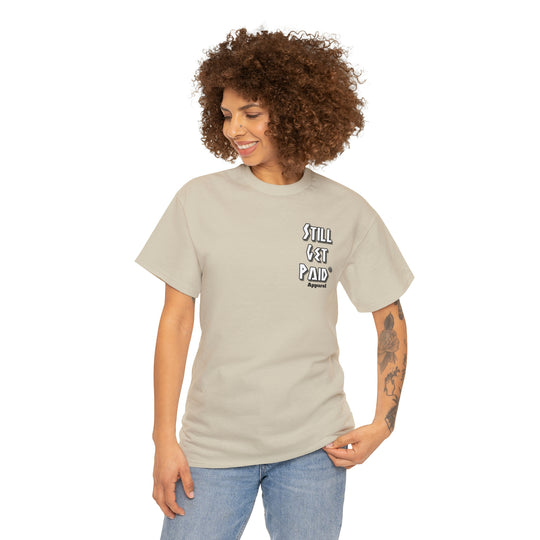 STILLGETPAID® APPAREL Unisex Heavy Cotton Tee