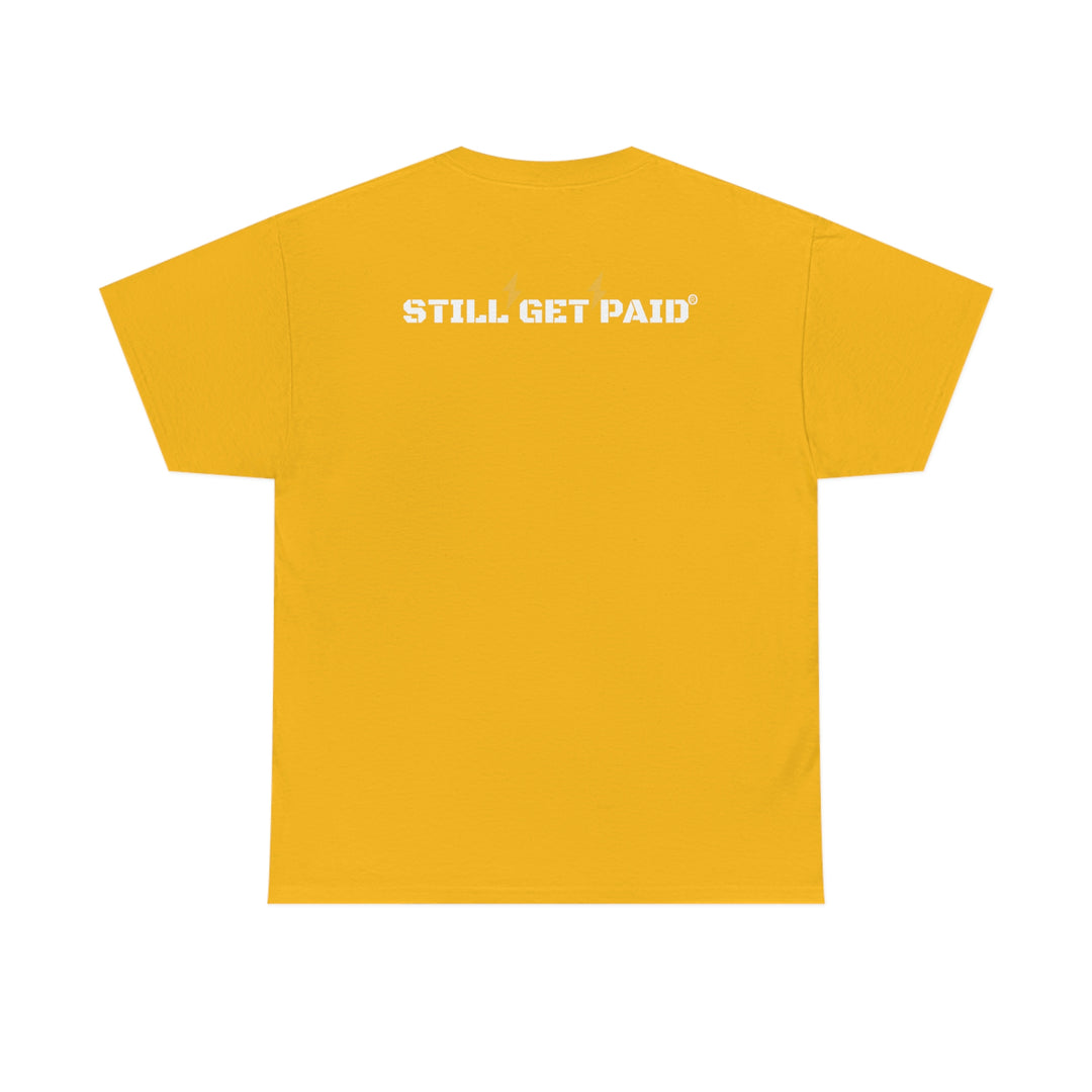 STILLGETPAID® APPAREL  Unisex Heavy Cotton Tee