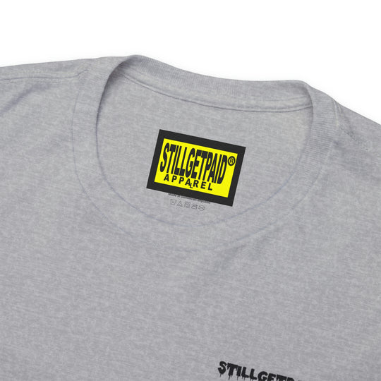 STILLGETPAID® Unisex Heavy Cotton Tee.