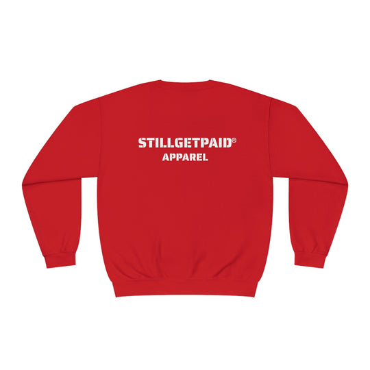 STILLGETPAID® APPAREL Unisex NuBlend® Crewneck Sweatshirt