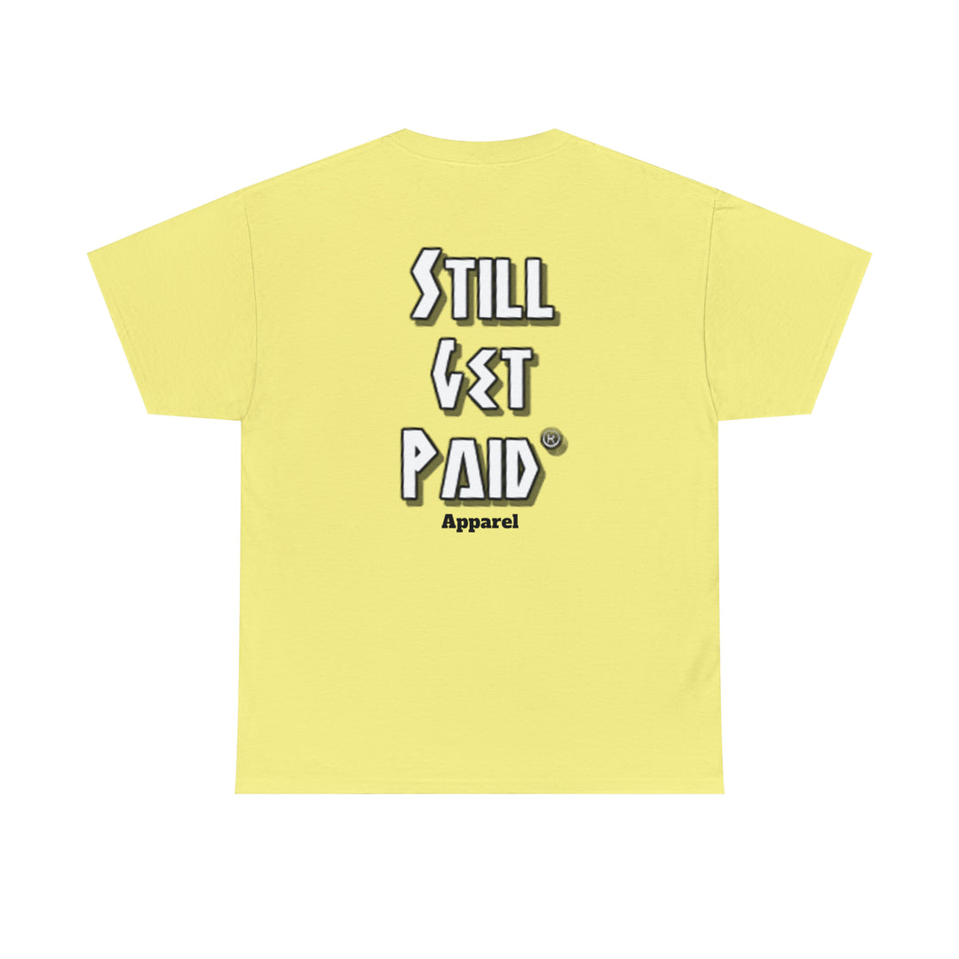 STILLGETPAID® APPAREL Unisex Heavy Cotton Tee