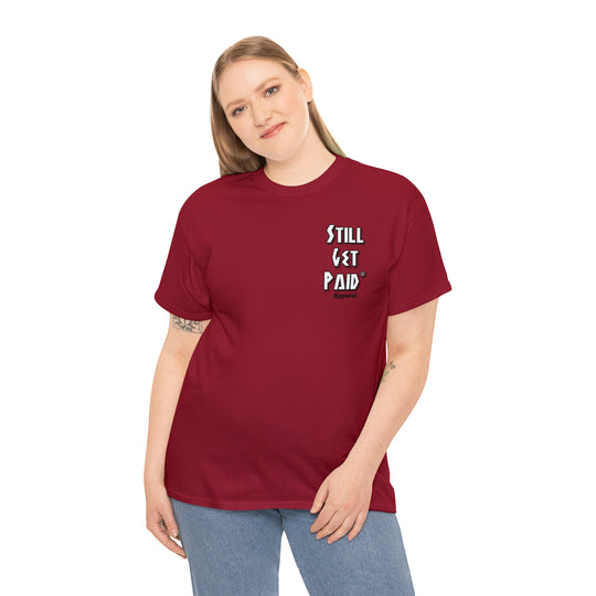 STILLGETPAID® APPAREL Unisex Heavy Cotton Tee