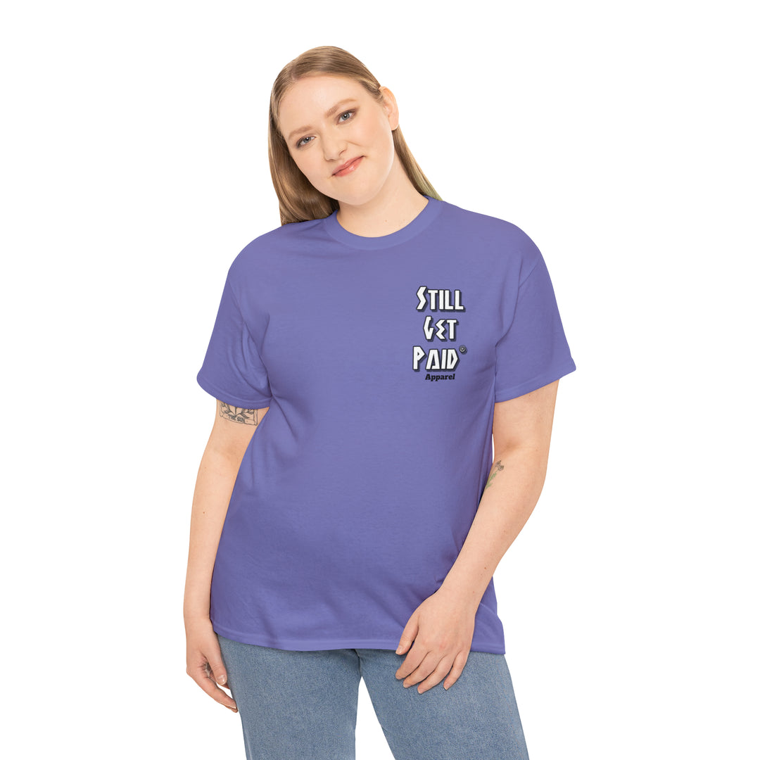 STILLGETPAID® APPAREL Unisex Heavy Cotton Tee