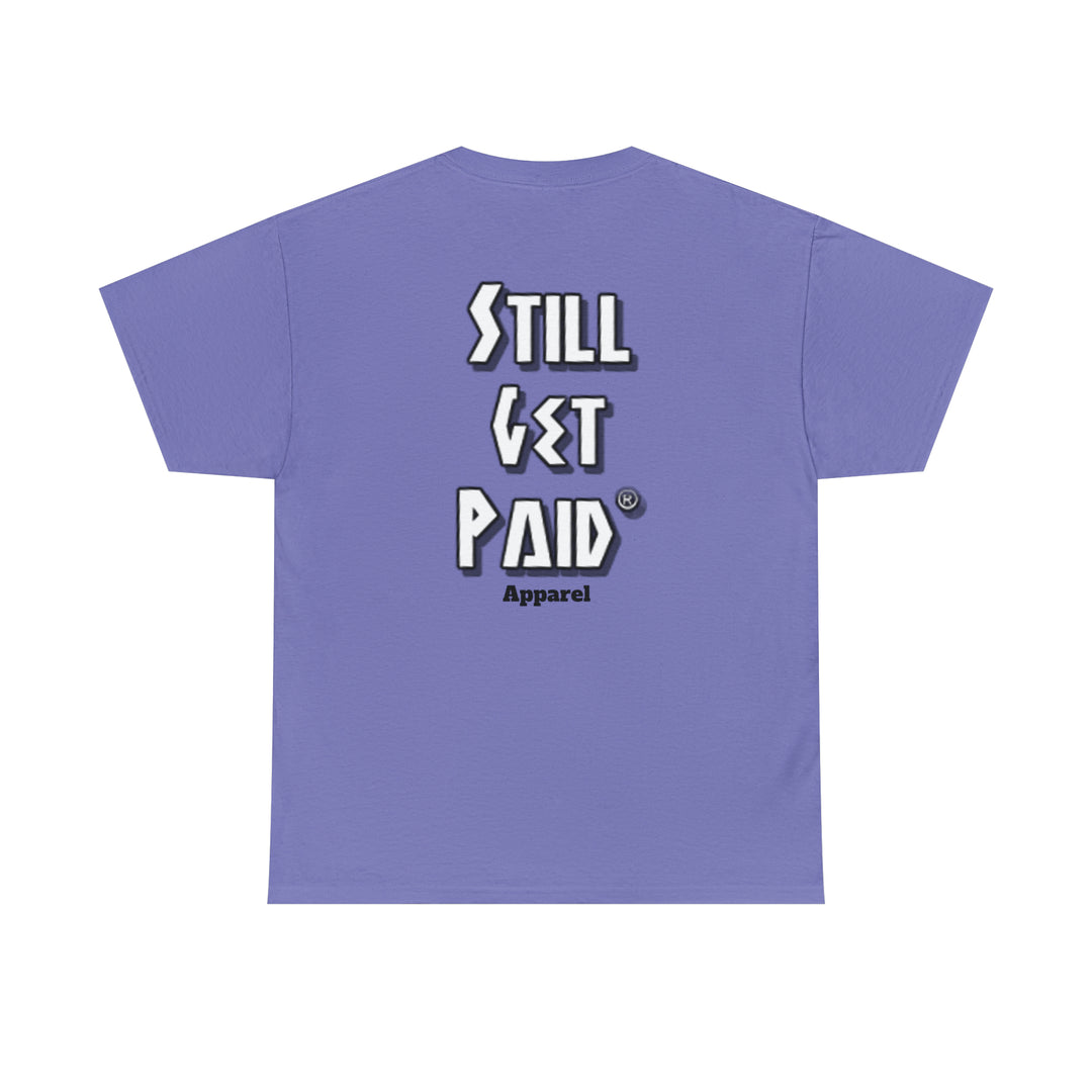 STILLGETPAID® APPAREL Unisex Heavy Cotton Tee