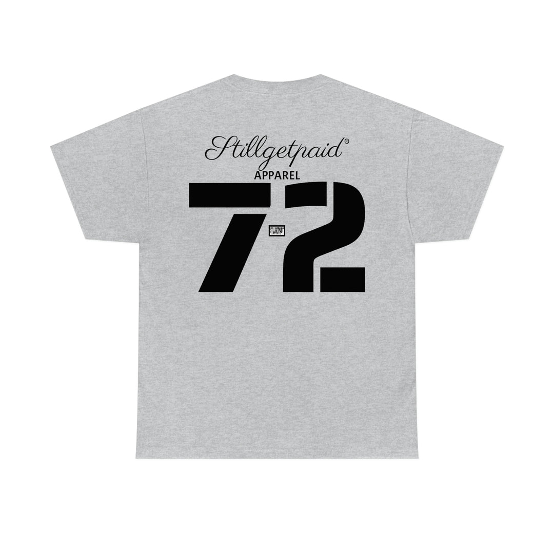 STILLGETPAID® APPAREL 72 Unisex Heavy Cotton Tee