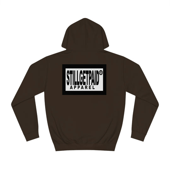 STILLGETPAID® APPAREL Unisex College Hoodie