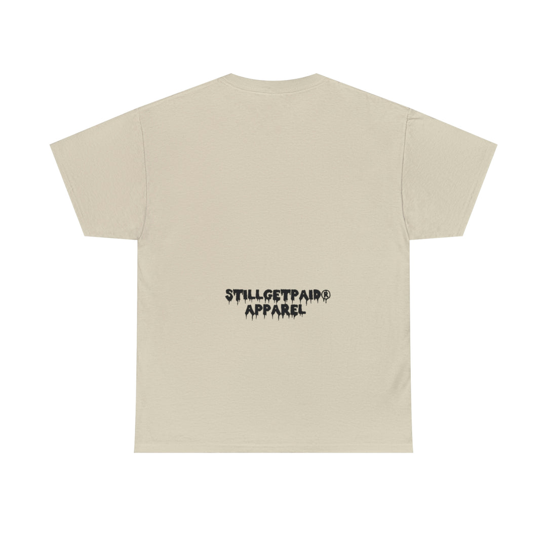 STILLGETPAID® Unisex Heavy Cotton Tee.