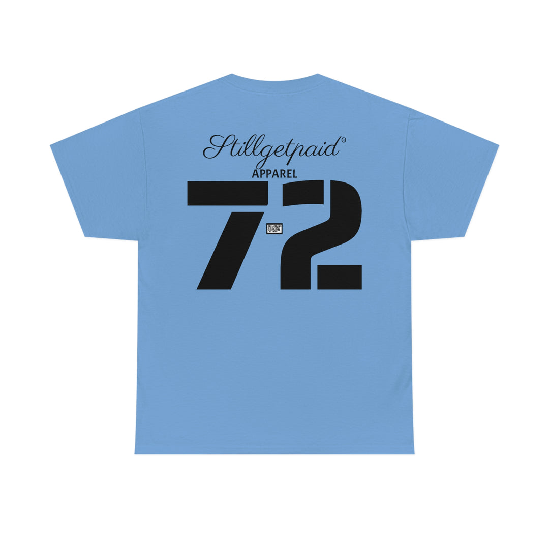 STILLGETPAID® APPAREL 72 Unisex Heavy Cotton Tee