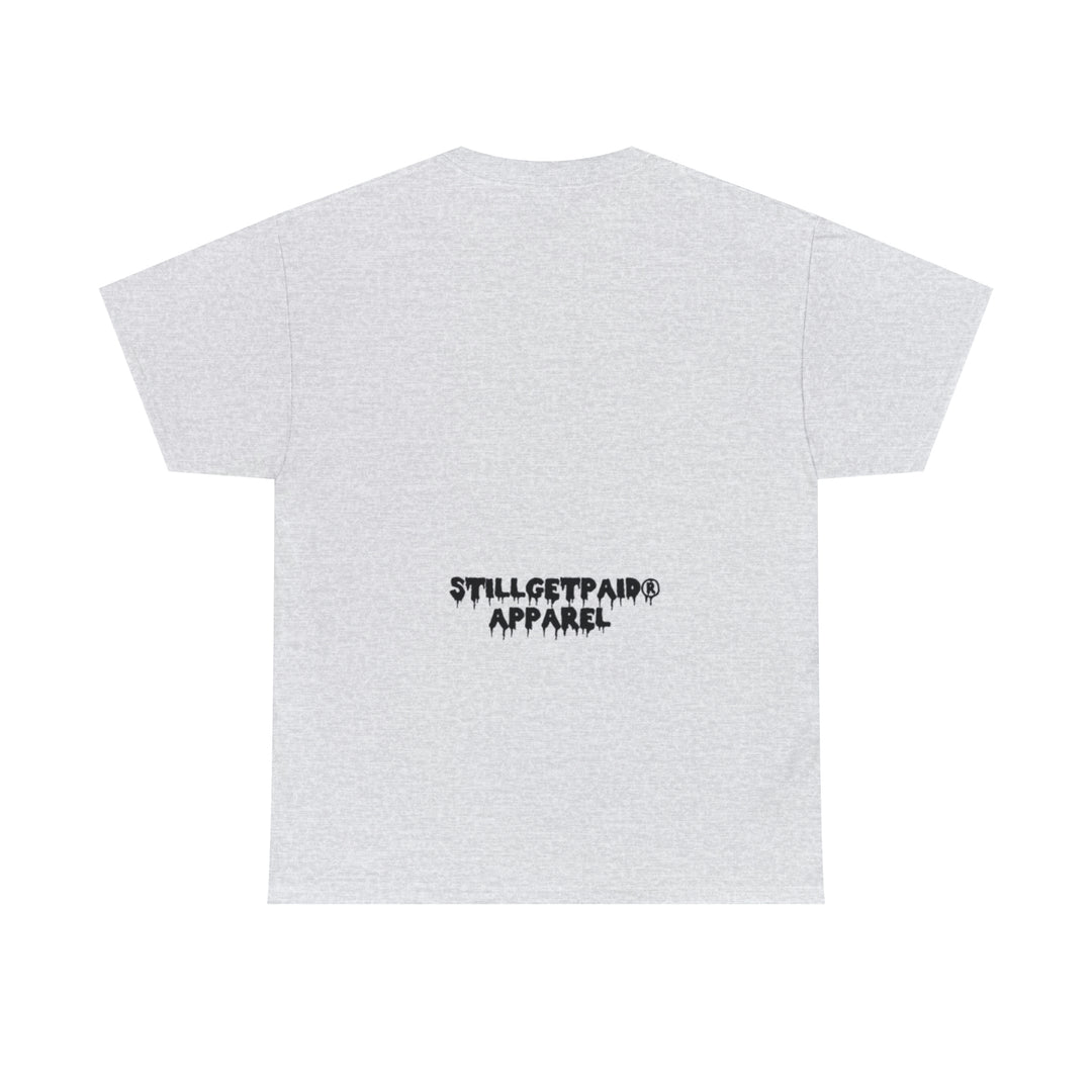 STILLGETPAID® Unisex Heavy Cotton Tee.