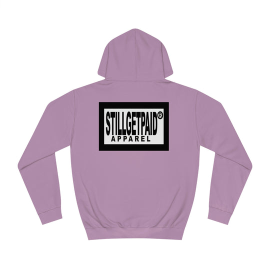 STILLGETPAID® APPAREL Unisex College Hoodie