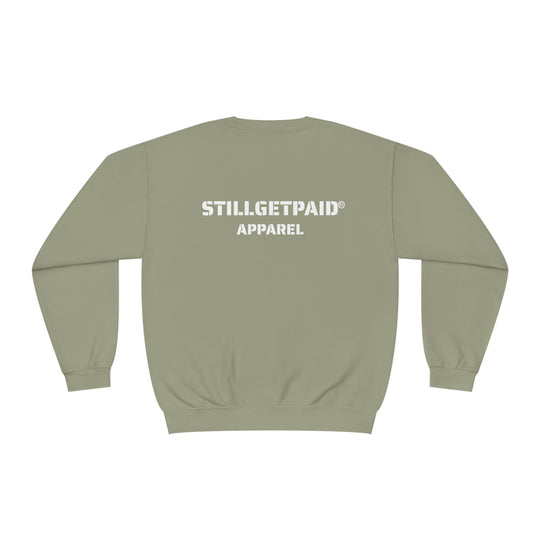 STILLGETPAID® APPAREL Unisex NuBlend® Crewneck Sweatshirt