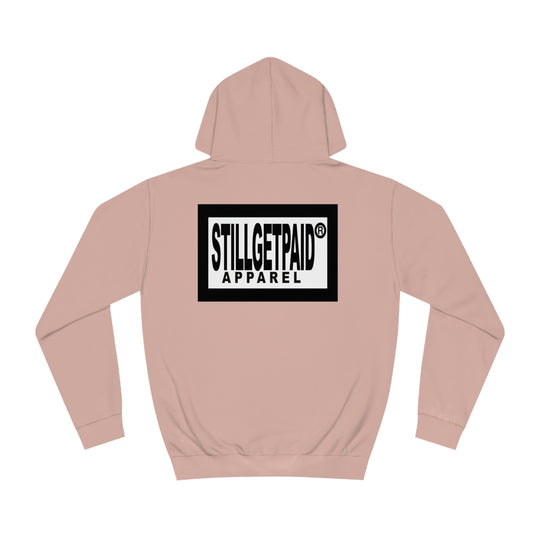 STILLGETPAID® APPAREL Unisex College Hoodie