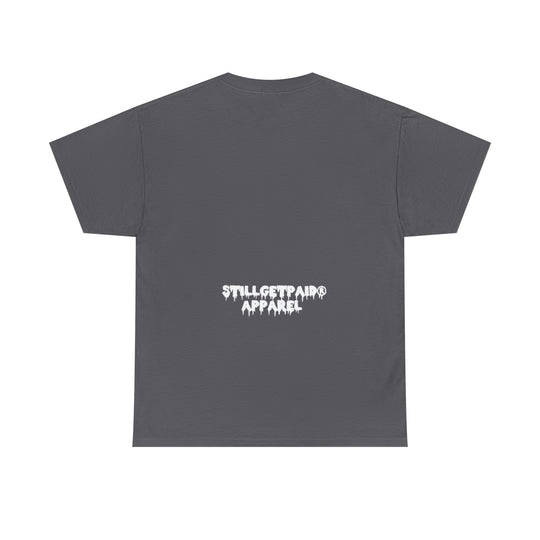 STILLGETPAID® Unisex Heavy Cotton Tee.