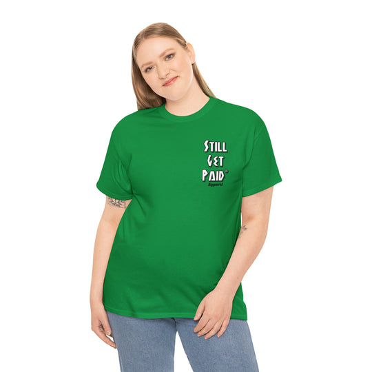 STILLGETPAID® APPAREL Unisex Heavy Cotton Tee