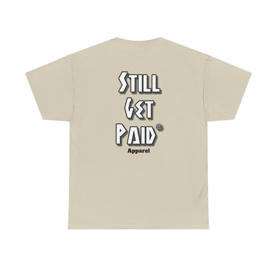 STILLGETPAID® APPAREL Unisex Heavy Cotton Tee