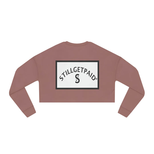 STILLGETPAID®️ APPAREL Women's Cropped Sweatshirt