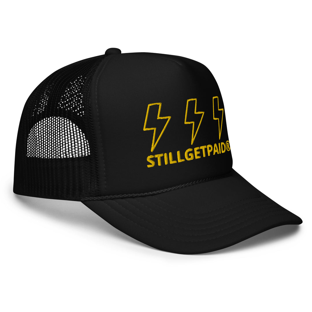 STILL GET PAID APPAREL Foam trucker hat