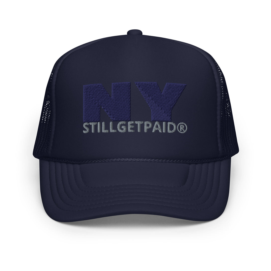 STILLGETPAID® APPAREL Foam trucker hat