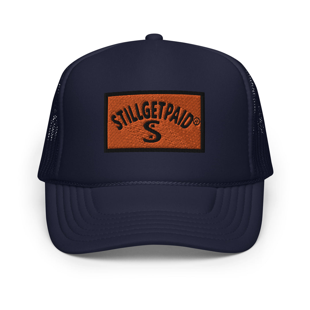 STILLGETPAID® APPAREL Foam trucker hat