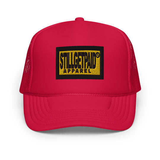 STILLGETPAID® APPAREL Foam trucker hat