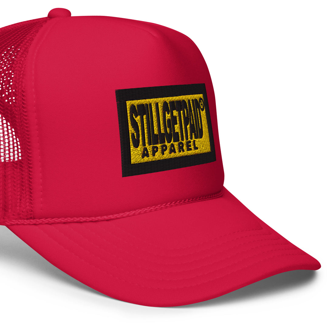 STILLGETPAID® APPAREL Foam trucker hat